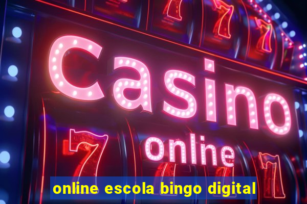 online escola bingo digital